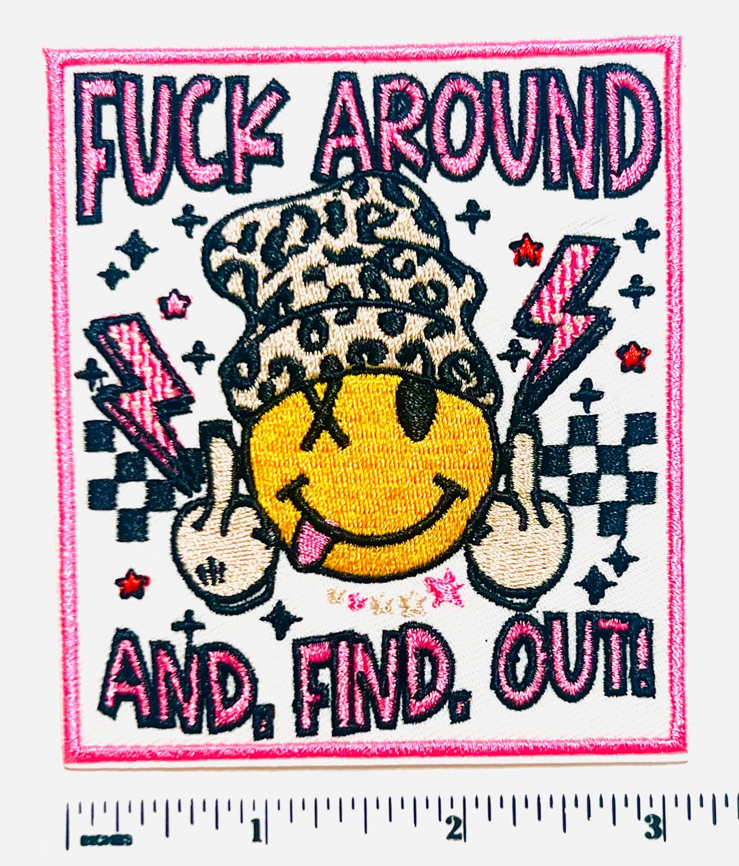 Fuck around and find out patch - Embroidered Iron on patch