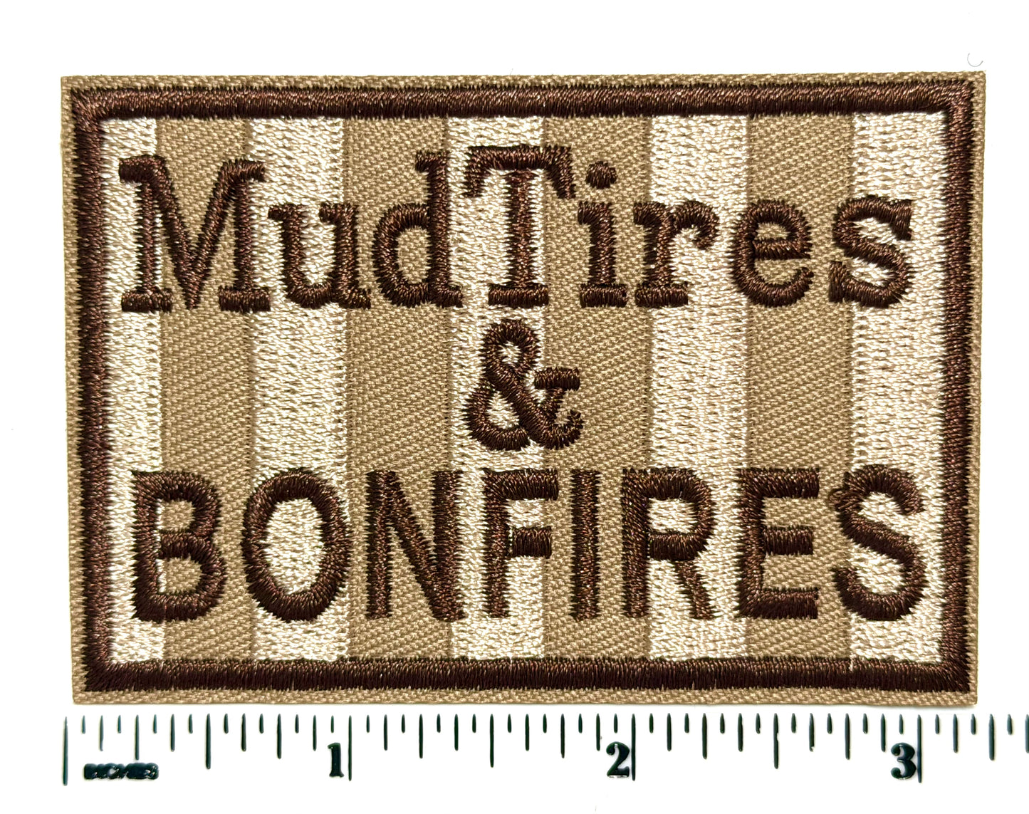 Mud Tires and Bonfires striped patch - Embroidered iron on patch 3.25”