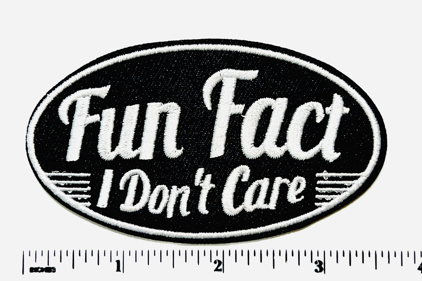 Fun Fact, I don’t care - Embroidered iron on patch 3.5”