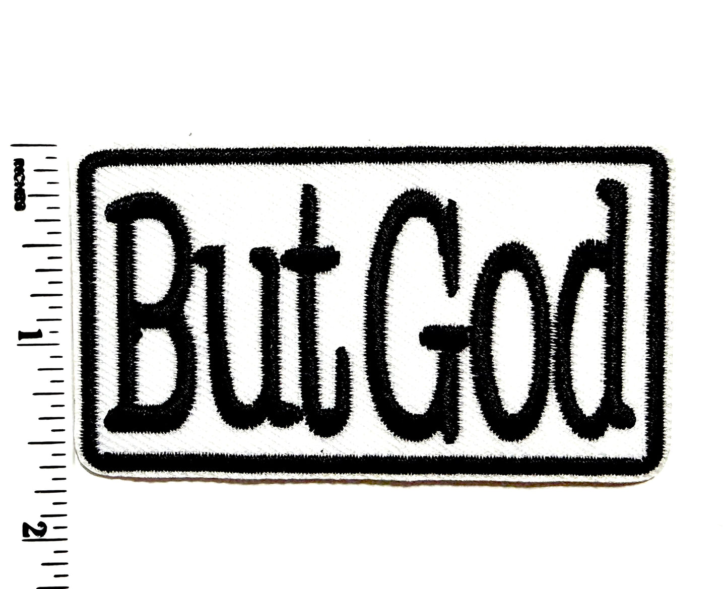 But God patch - Embroidered Iron On Patch 3”