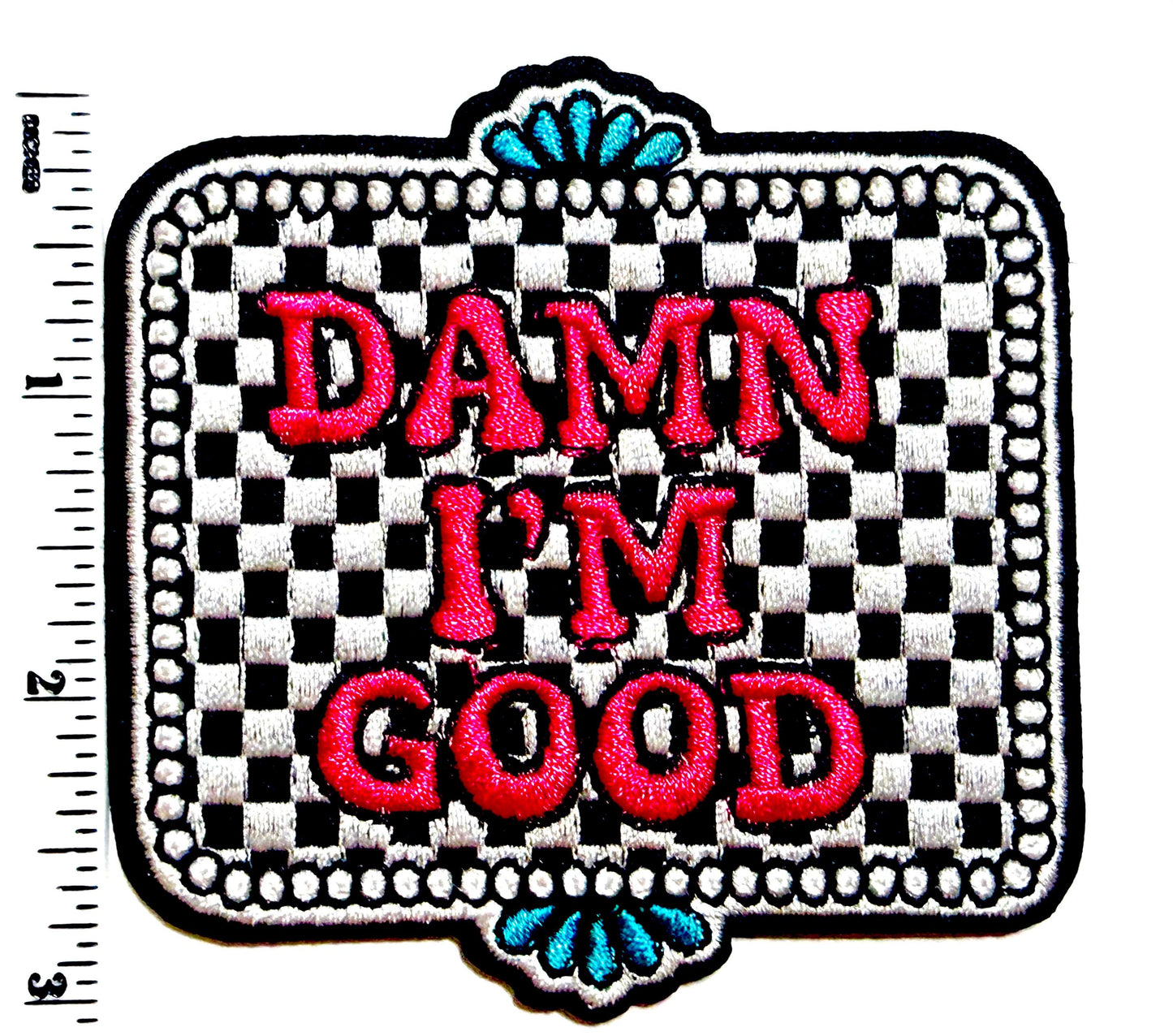 Damn I’m Good - hot pink & turquoise checkered patch - Embroidered DIY iron on patch
