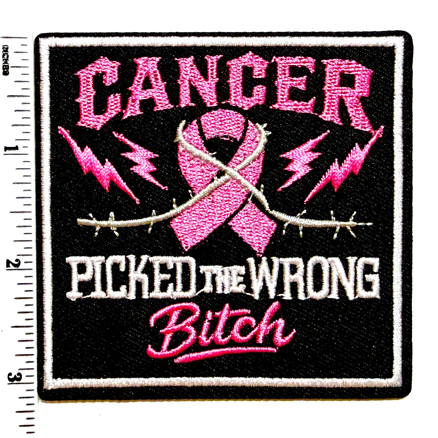 Cancer picked the wrong Bitch patch - EmbroideredIron On Patch 3.25”