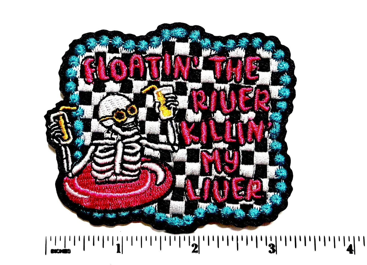 Floatin’ the River, Killing my Liver checkered - Embroidered DIY Iron on patch 3”