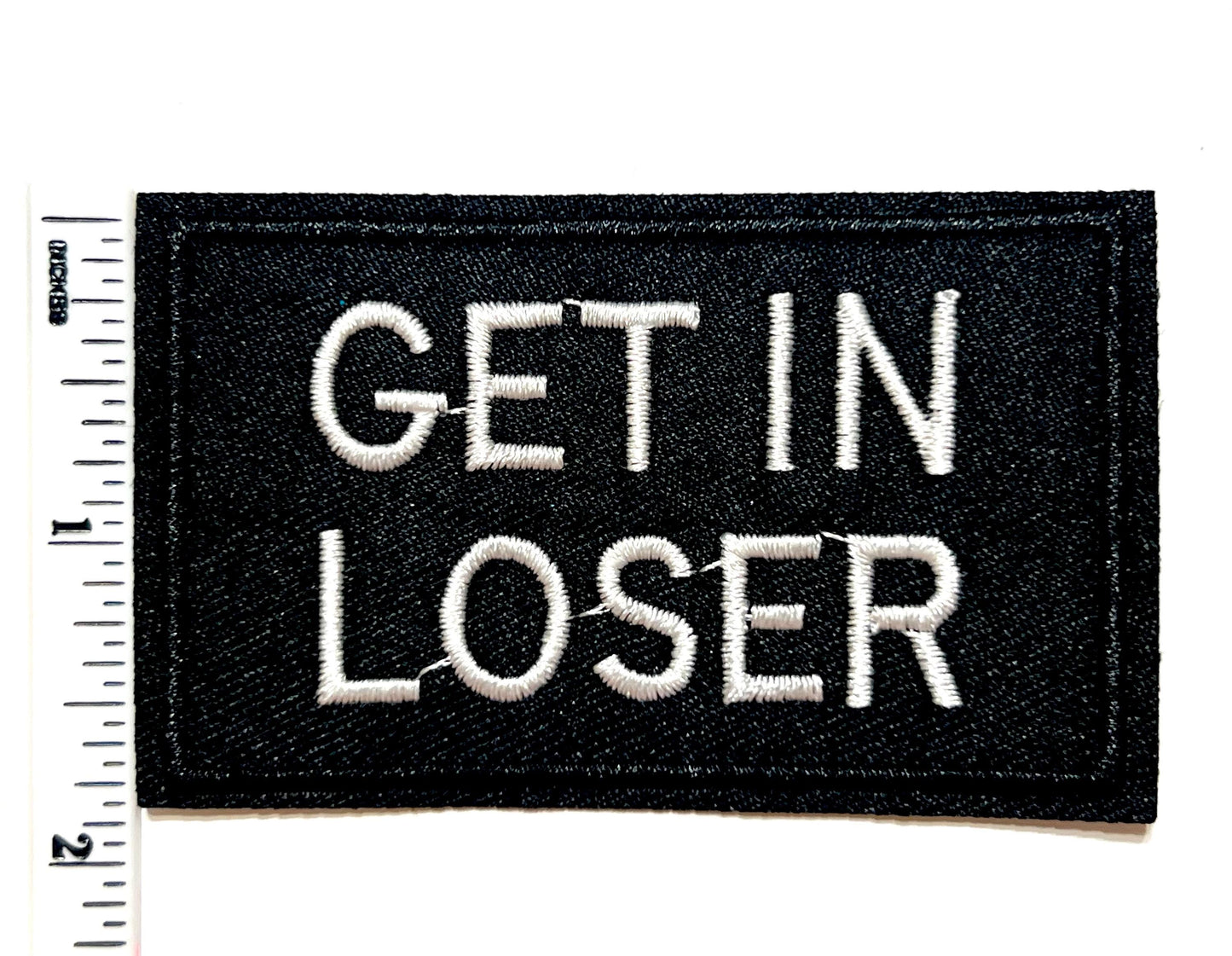 Sarcastic Iron On Patches: "Get In Loser, I'm Lost Too"