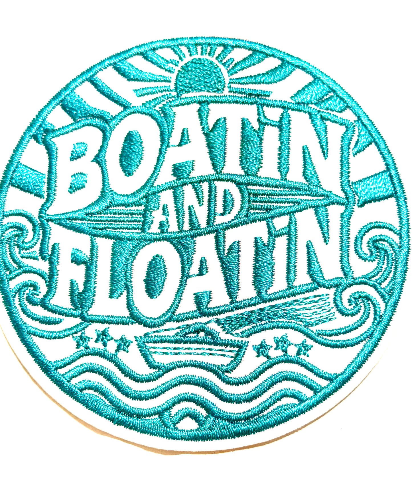 Boatin and Floatin - Embroidered Iron On Patch 3.5”