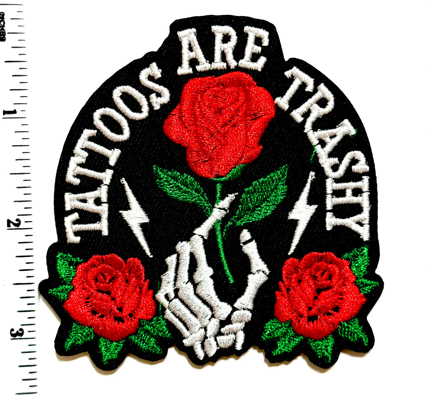 Tattoos are Trashy patch - Embroidered Iron On patch 3.25”