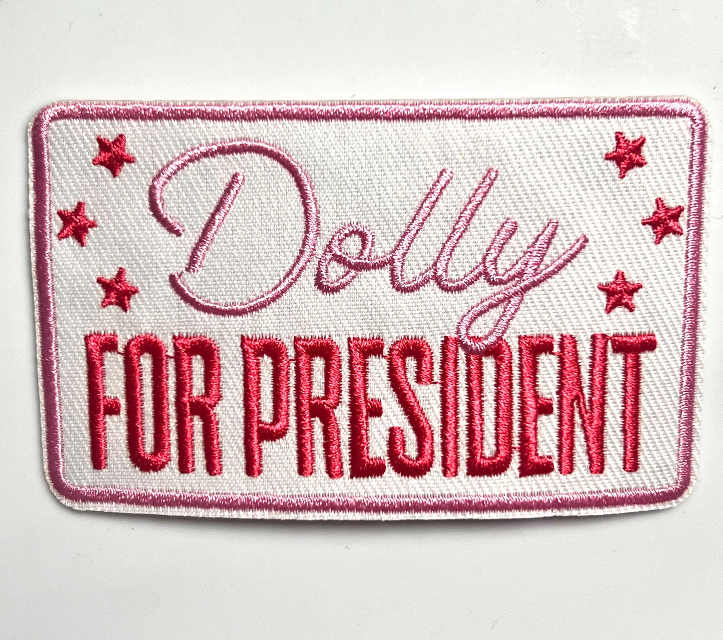 Dolly for President - Embroidered iron on patch 3”