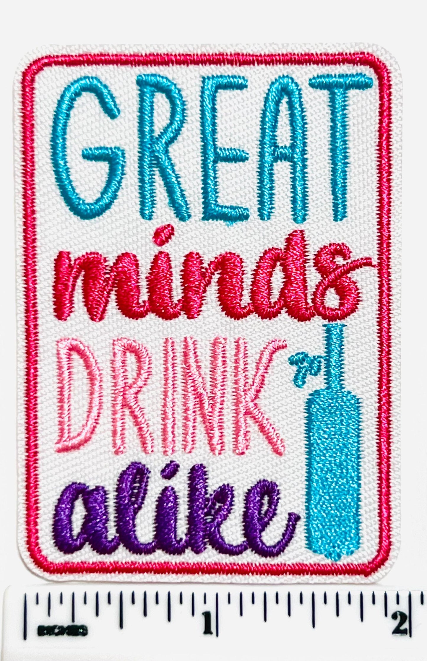 Great-minds Drink Alike Patch - Embroidered Iron On Applique