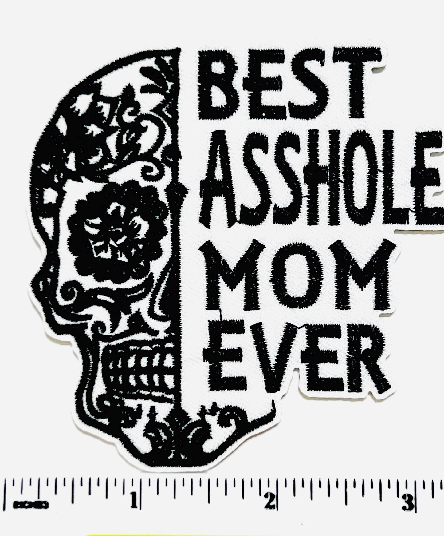 Best Asshole Mom Ever Patch - Embroidered Iron-on Applique