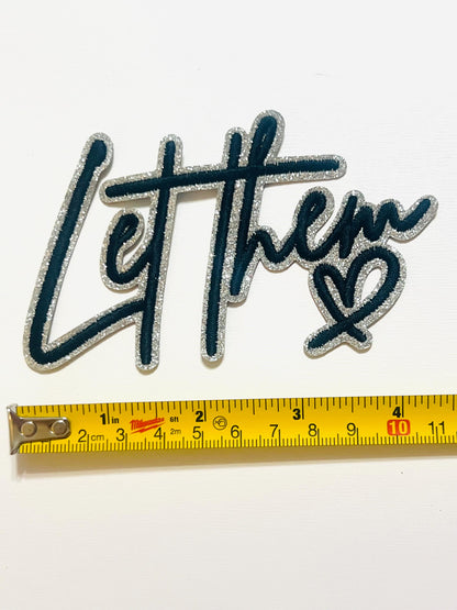Let Them - Glitter Iron on patches