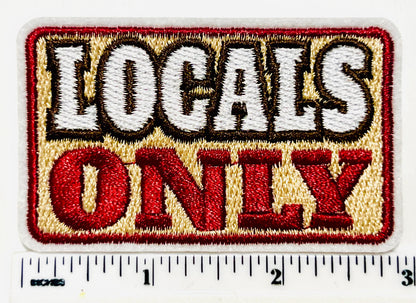 Locals Only patch - Embroidered  DIY Iron on patch