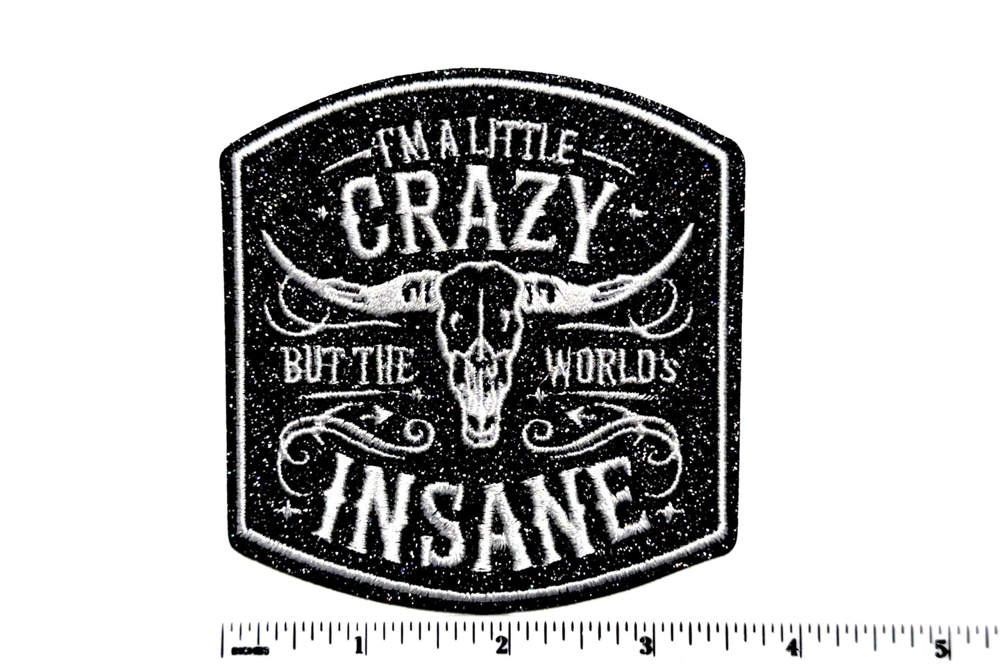I’m a little Crazy Wallen - Embroidered Iron On Patch with glitter 3.5"