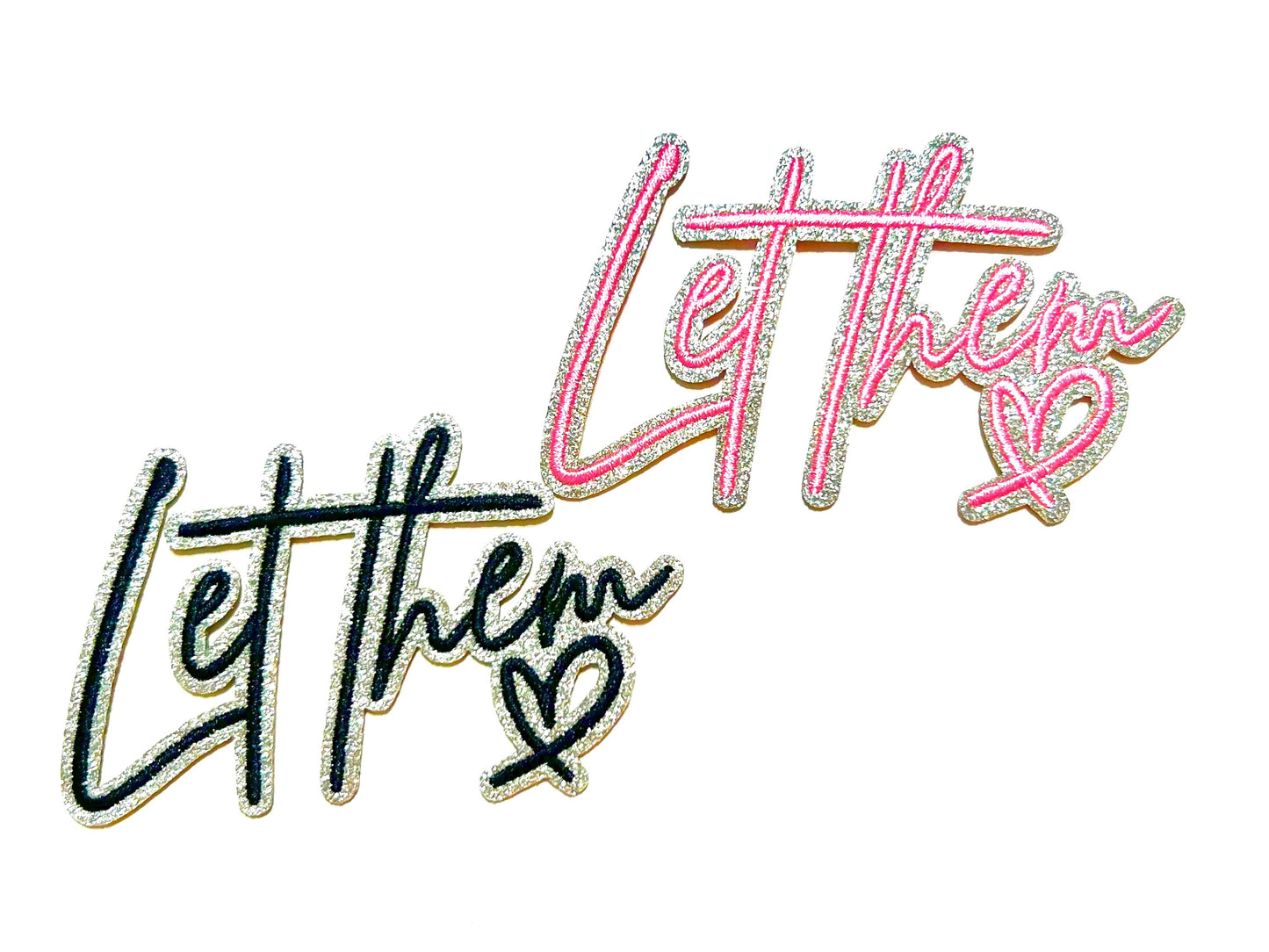 Let Them - Glitter Iron on patches