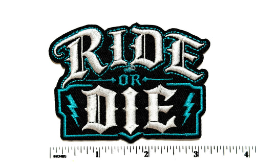 Ride or Die turquoise patch - Embroidered Iron On Patch 3.25”
