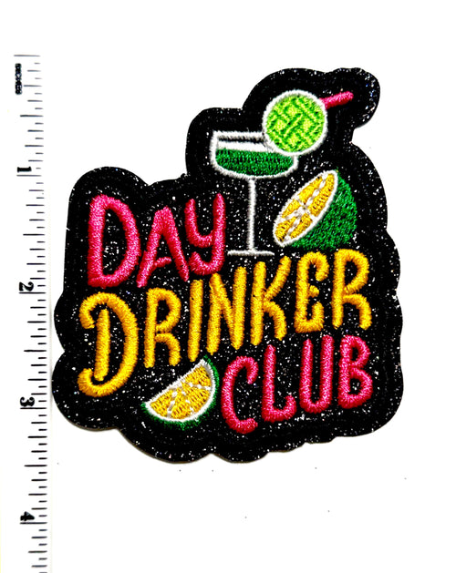 Day Drinker Club patch - Embroidered Iron on patch with glitter 3.5”