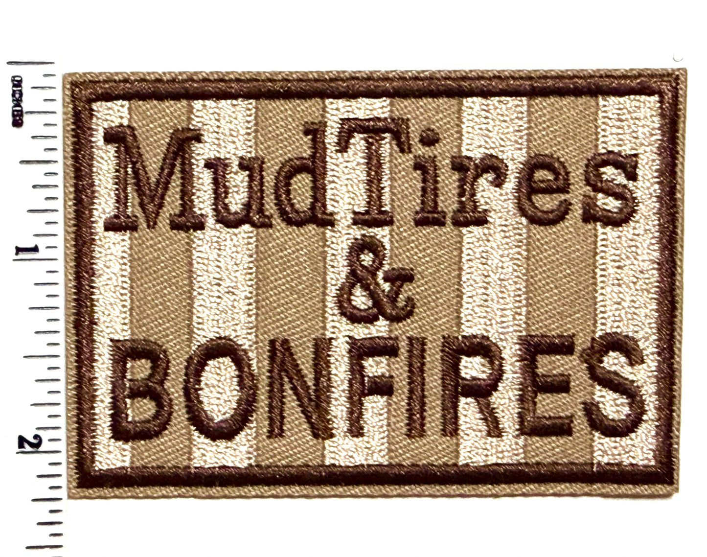 Mud Tires and Bonfires striped patch - Embroidered iron on patch 3.25”