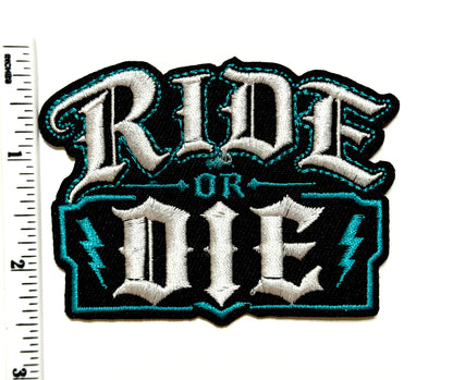 Ride or Die turquoise patch - Embroidered Iron On Patch 3.25”