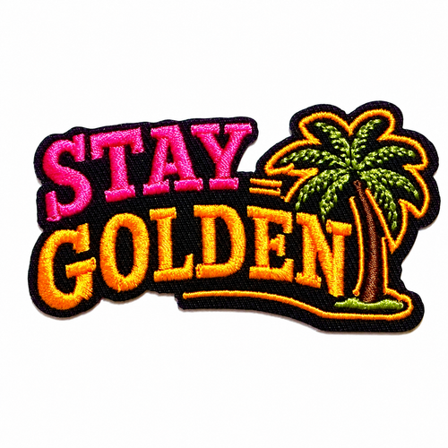 Stay Golden patch - Embroidered Iron on patch 3” (Copy)