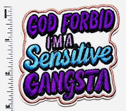 God forbid I’m a sensitive gangsta 3”