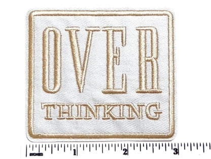 Over Thinking patch - Embroidered iron on patch