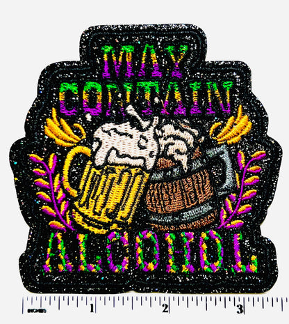 Mardi Gras May Contain Alcohol patch - Embroidered DIY Iron on patch