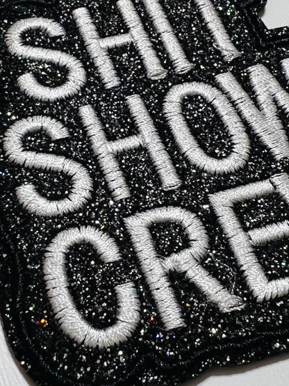 Shit Show Crew patch - Embroidered Iron on patch with glitter