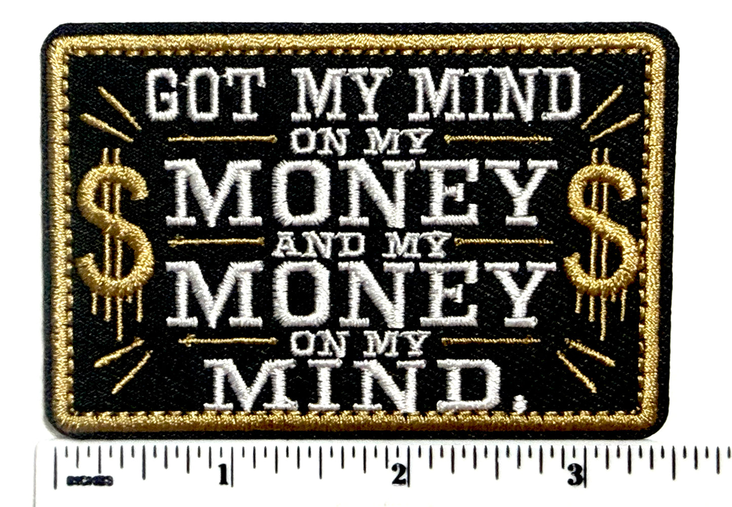 Got my mind on my money - Rap music Embroidered Iron-On Patch 3.5”
