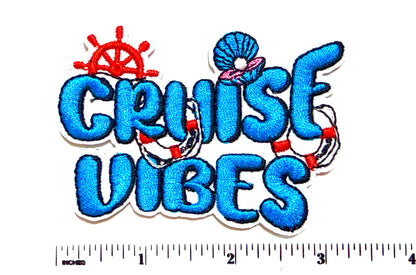 Cruise Vibes patch - Embroidered DIY Iron on patch 3.25”