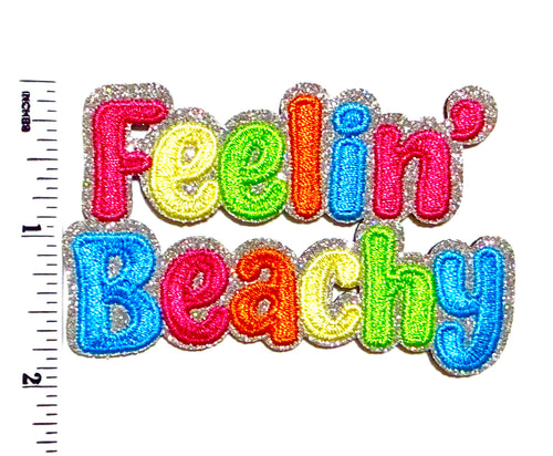 Feelin’ Beachy patch - Embroidered Iron On Patch with silver glitter 3”