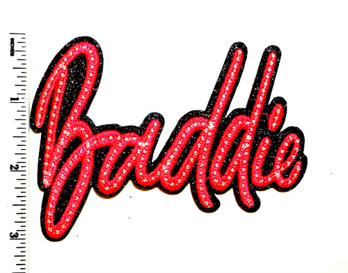 Badddie Neon Pink patch - Embroidered Iron On Patch 4.25”