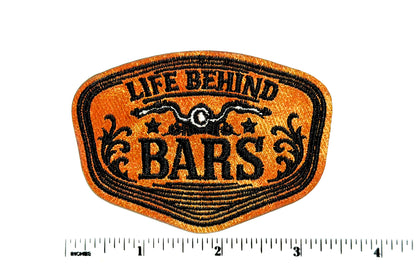 Life Behind Bars biker patch - Embroidered Iron On Leatherette patch 3”
