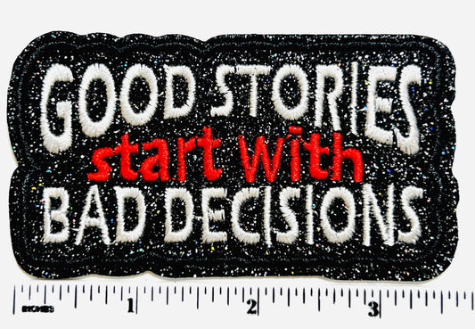 Good Stories Bad Decisions 3.5”