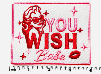You Wish Babe 4”
