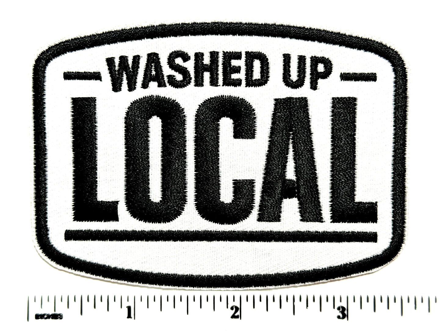 Washed Up Local patch - Embroidered Iron On Patch 3.5”