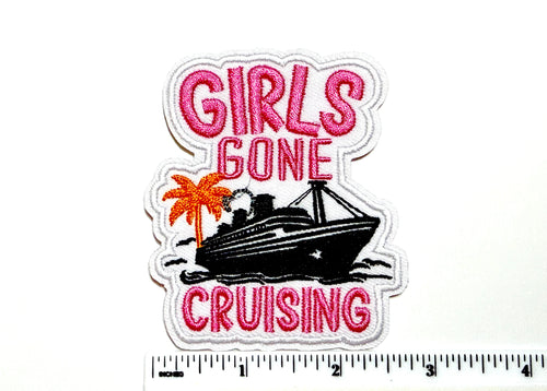 Girls Gone Cruising patch - Embroidered DIY Iron on patch 3”