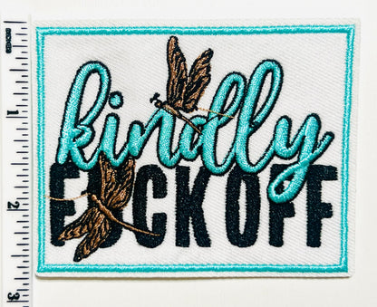 Kindly Fuck Off - Embroidered Iron on patch
