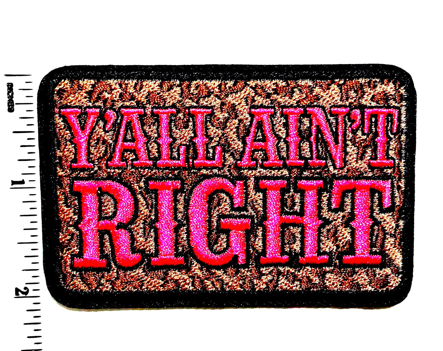 Y’all Ain’t Right – Turquoise or Pink Leopard print iron on patch 3.25