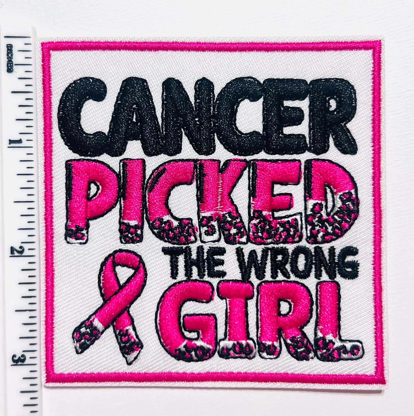 Cancer Picked the Wrong Girl patch - Embroidered Iron On Patch 3"