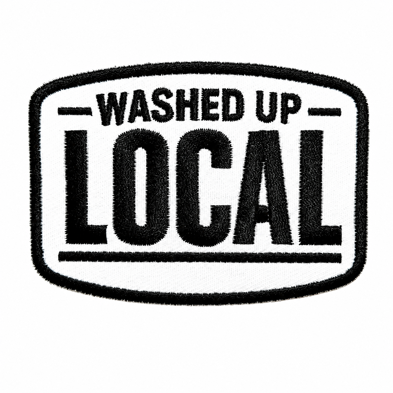 Washed Up Local patch - Embroidered Iron On Patch 3.5”
