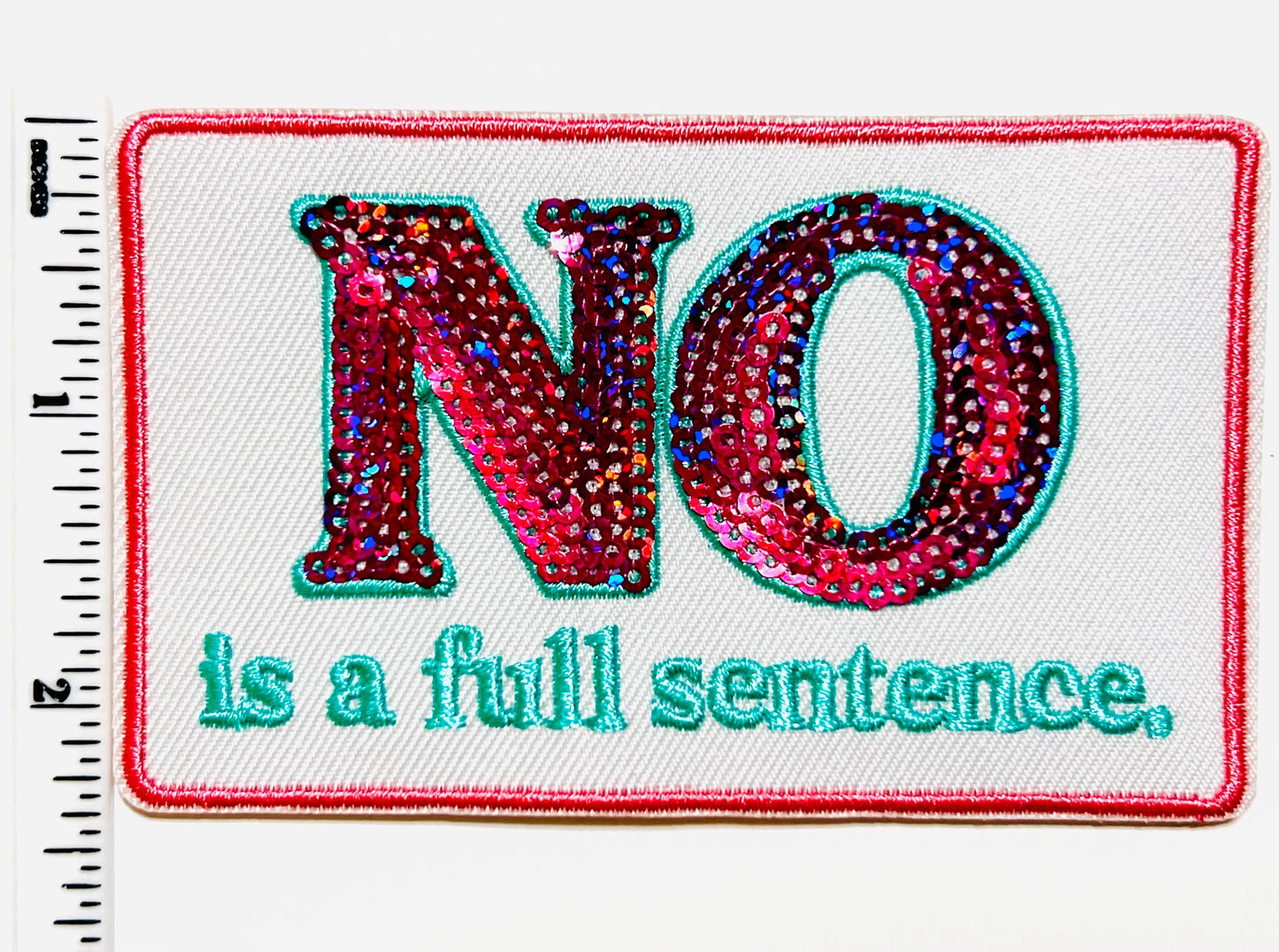 NO is a full sentence patch - Embroidered & sequins DIY Iron on patch