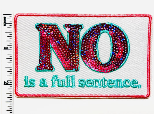 NO is a full sentence patch - Embroidered & sequins DIY Iron on patch