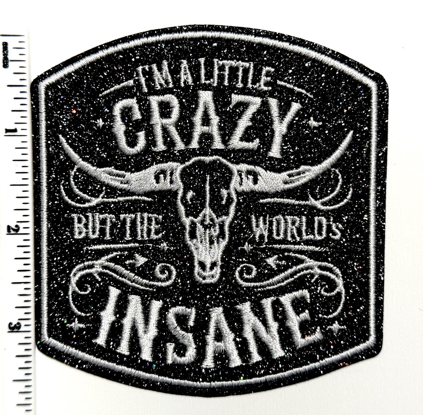 I’m a little Crazy Wallen - Embroidered Iron On Patch with glitter 3.5"