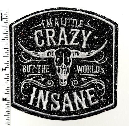 I’m a little Crazy Wallen - Embroidered Iron On Patch with glitter 3.5"