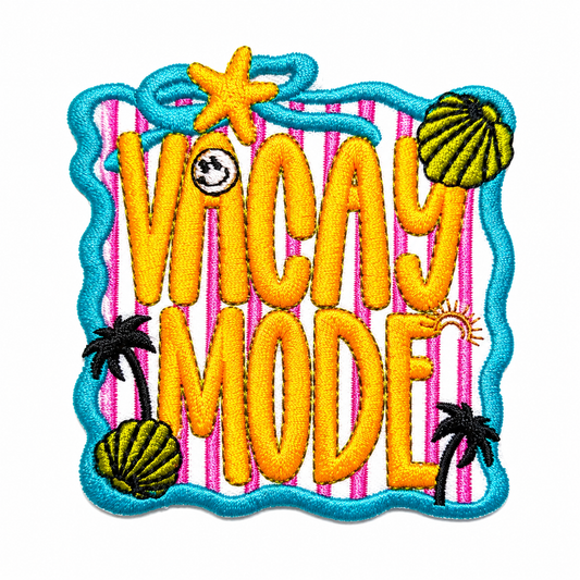 Vacay Mode patch - Embroidered Iron On Patch 3”