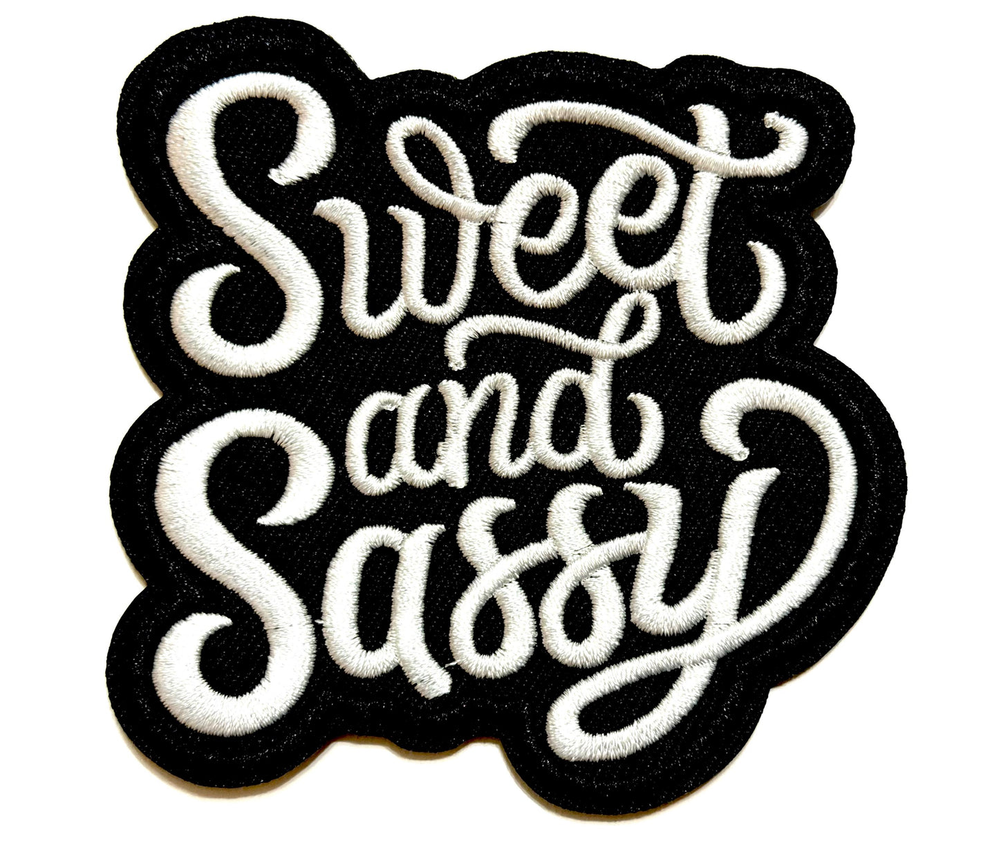 Sweet and Sassy patches - Embroidered Iron on patch 3.25”