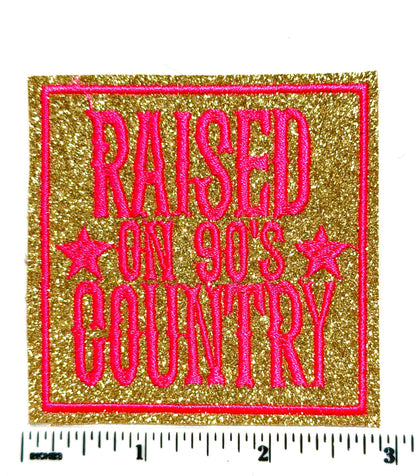 Raised on 90's Country Glitter Patch – Embroidered Iron-On DIY Applique