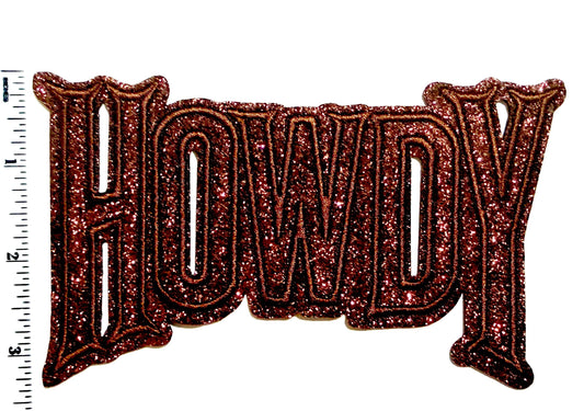 Howdy - Embroidered Iron on patch with glitter 5.5”