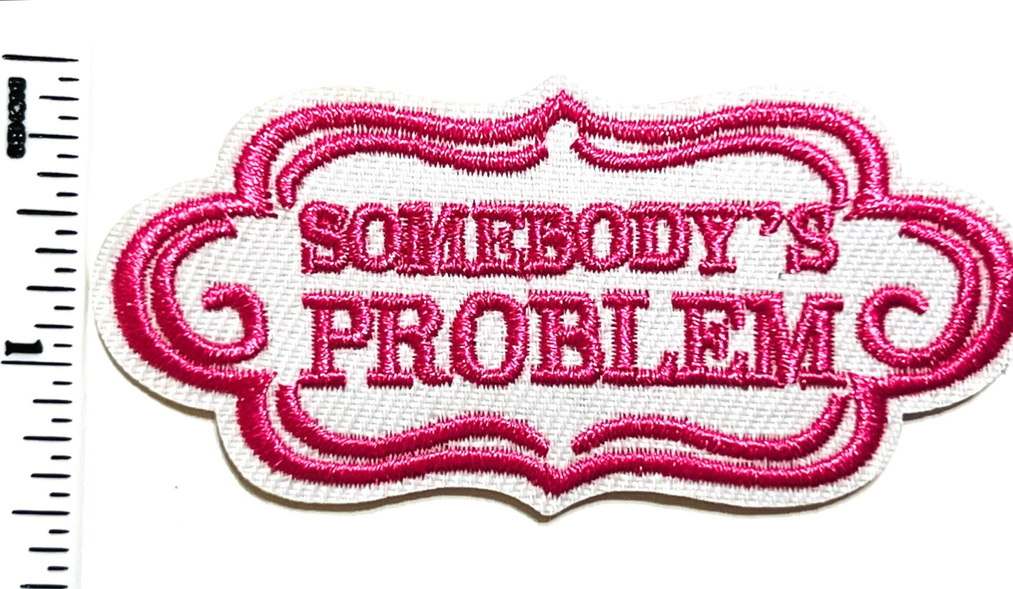 Somebody’s Problem 3"
