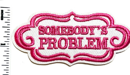 Somebody’s Problem 3"