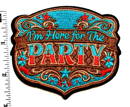 Here for the Party decorative patch - Embroidered Iron on patch 3.5”